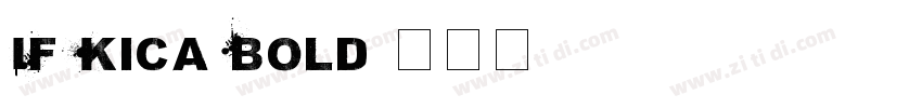 IF Kica Bold字体转换